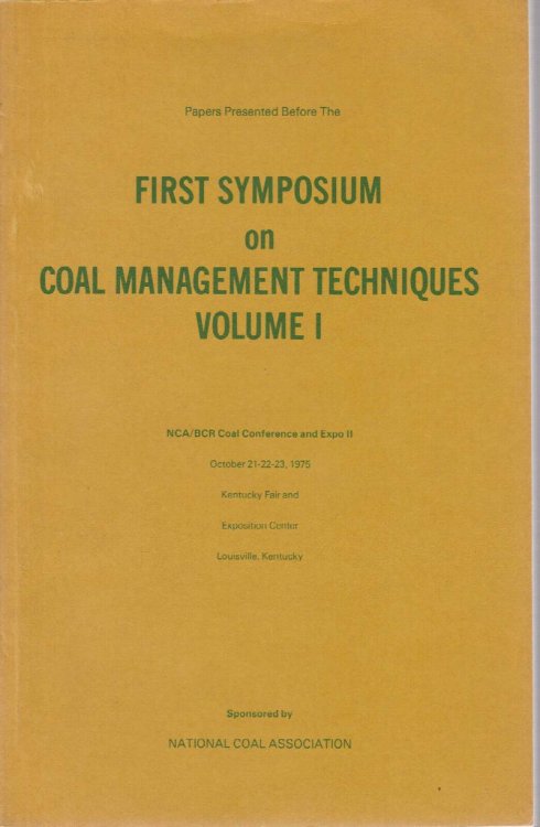 First Symposium on Coal Management Techniques