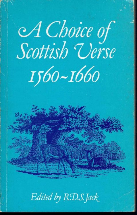 A Choice of Scottish Verse, 1560-1660