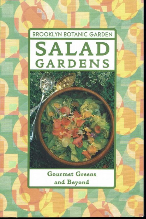 Salad Gardens : Gourmet Greens and Beyond