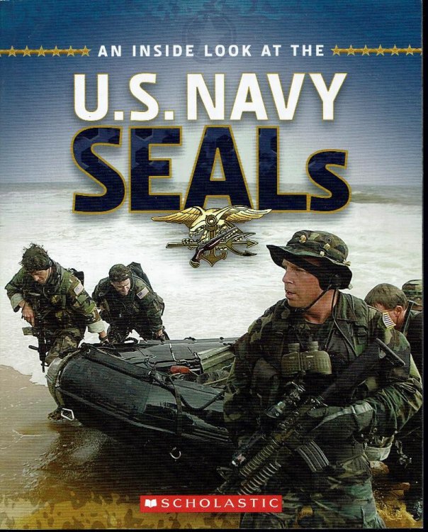 An Inside Look at the U. S. Navy SEALs