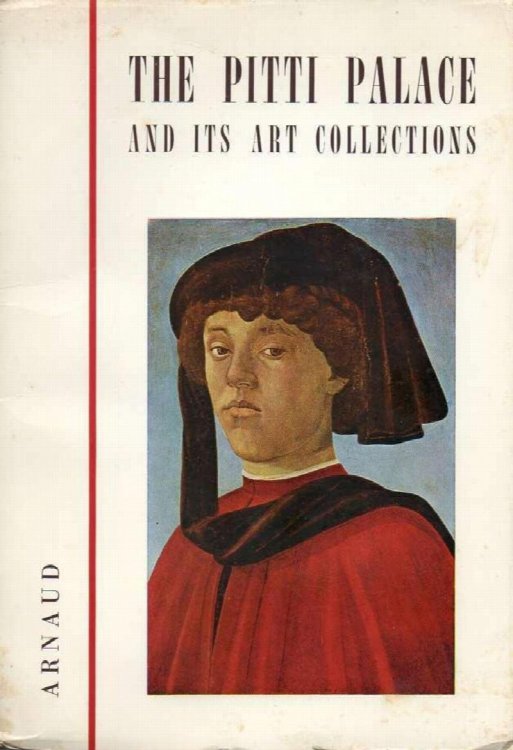 The Pitti Palace and Its Art Collection: Handbook and Itinerary