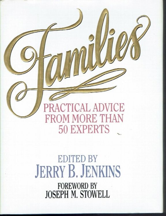 Families; Practical Advice From More Than 50 Experts