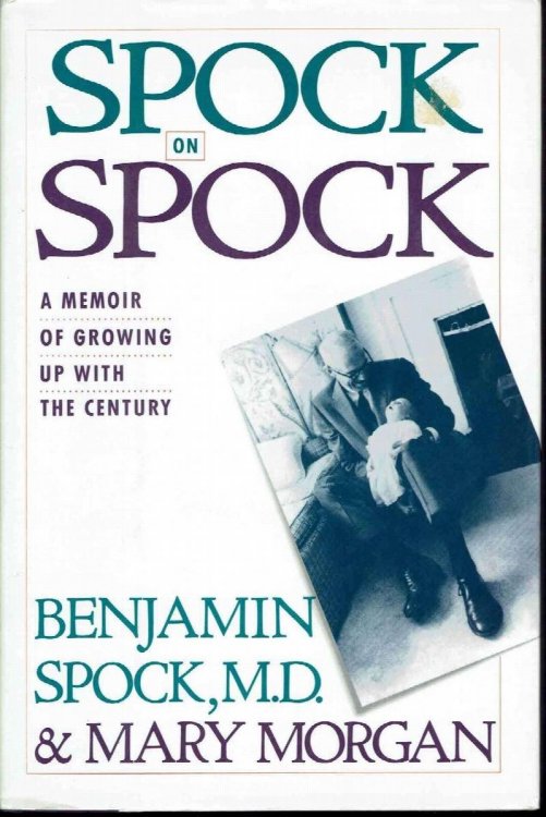 Spock on Spock: a Memoir of Growing Up With the Century