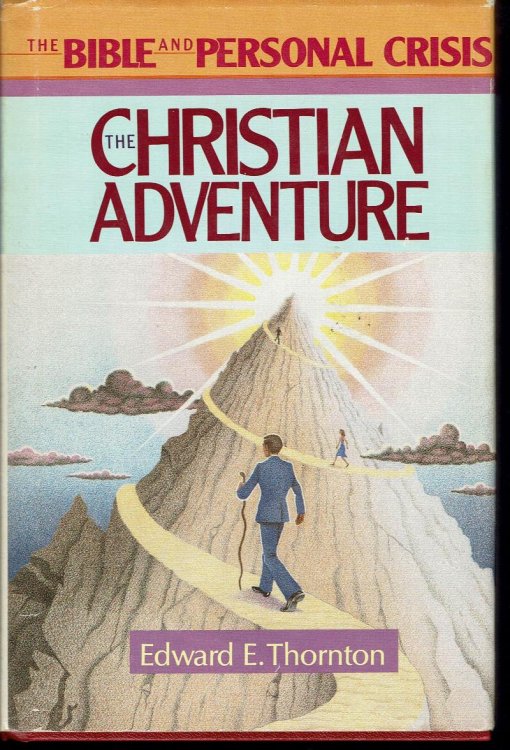 The Christian Adventure (the Bible and Personal Crisis)