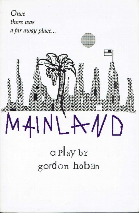 Mainland: A Play