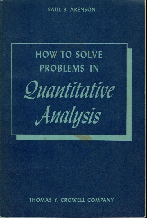 How To Solve Problems in Quantitative Analysis