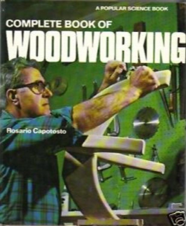 Complete Book of Woodworking (a Popular Science Bk. )