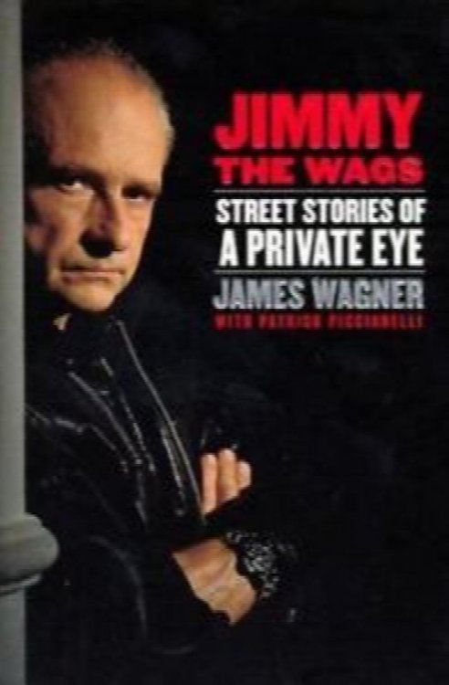 Jimmy the Wags: Street Stories of a Private Eye