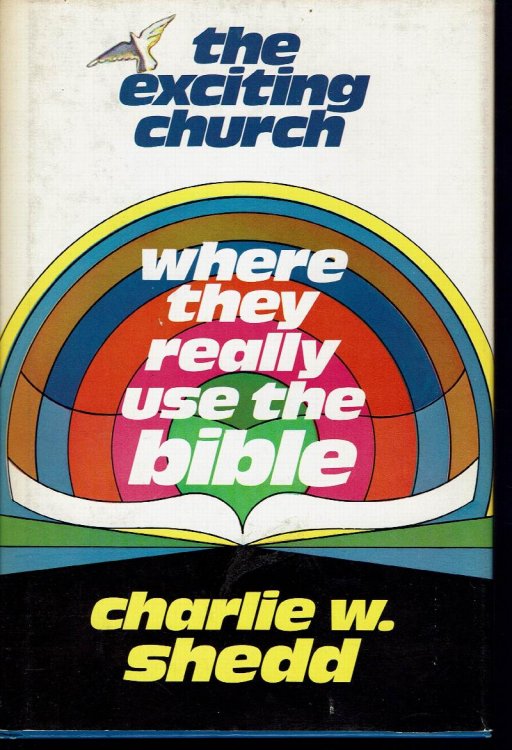 The Exciting Church: Where They Really Use the Bible