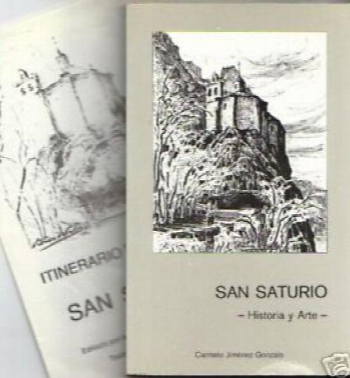 San Saturio-Patron De Soria: Historia Y Arte