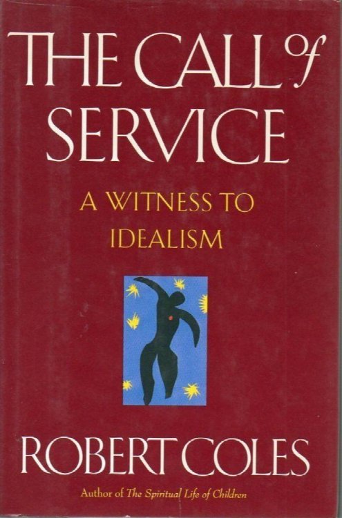 The Call of Service: a Witness to Idealism