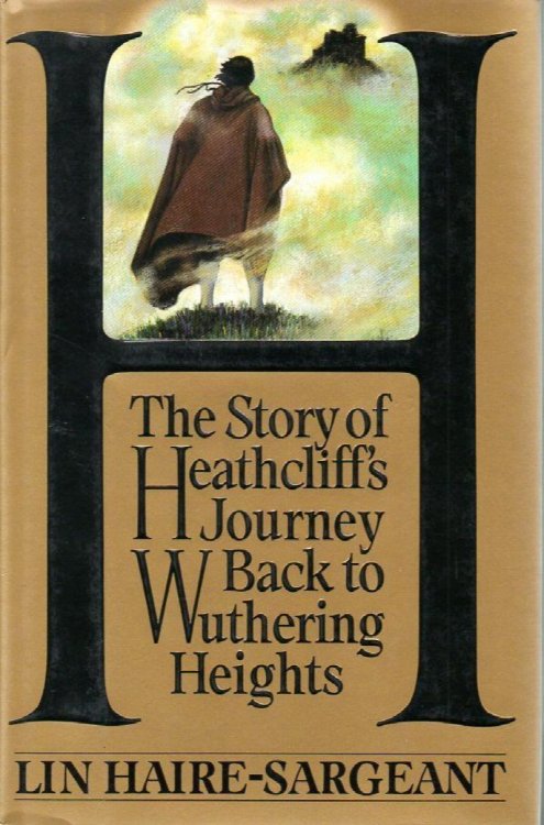 H: the Story of Heathcliff's Journey Back to Wuthering Heights
