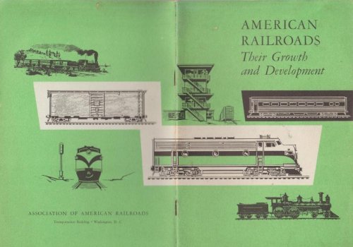 American Railroads: Their Growth and Development