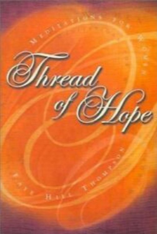 Thread of Hope: Meditations for Women