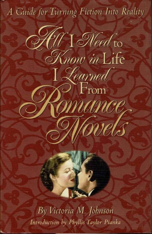All I Need to Know in Life I Learned From Romance Novels