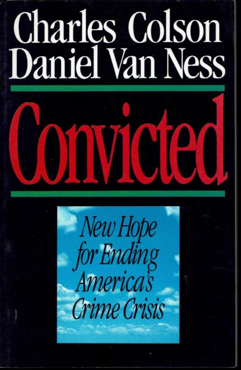 Convicted: New Hope for Ending America's Crime Crisis