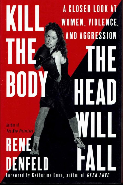Kill the Body, the Head Will Fall: a Closer Look at Women, Violence, and Aggression