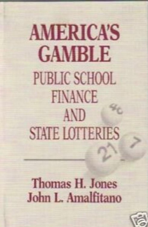 America's Gamble: Public School Finance and State Lotteries