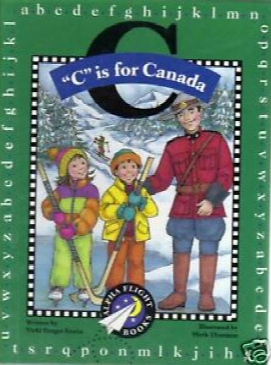 C is for Canada (Alpha Flight Bks. )