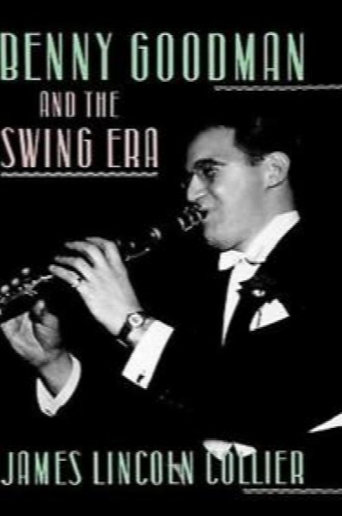 Benny Goodman and the Swing Era