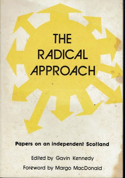The Radical Approach: Papers on an Independent Scotland