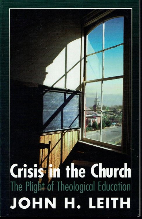 Crisis in the Church: the Plight of Theological Education