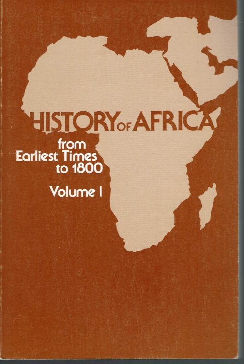 History of Africa: From Earliest Times to 1800 Vol. 1