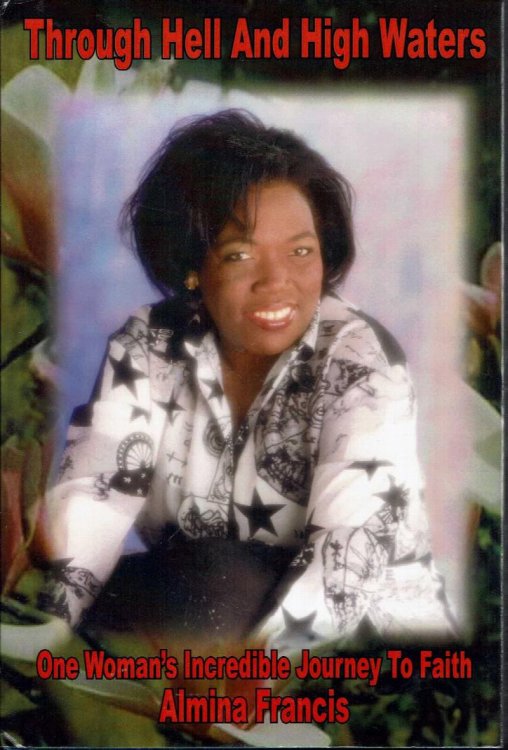 Through Hell and High Waters: One Woman's Incredible Journey to Faith