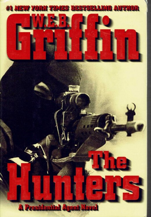 The Hunters: a Presidential Agent Novel