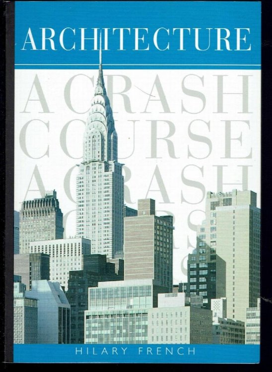 Architecture: a Crash Course