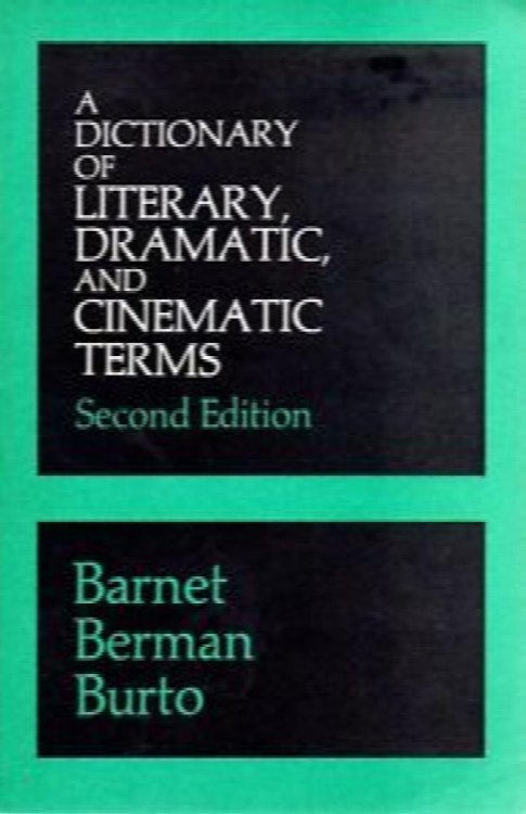 A Dictionary of Literary, Dramatic, and Cinematic Terms
