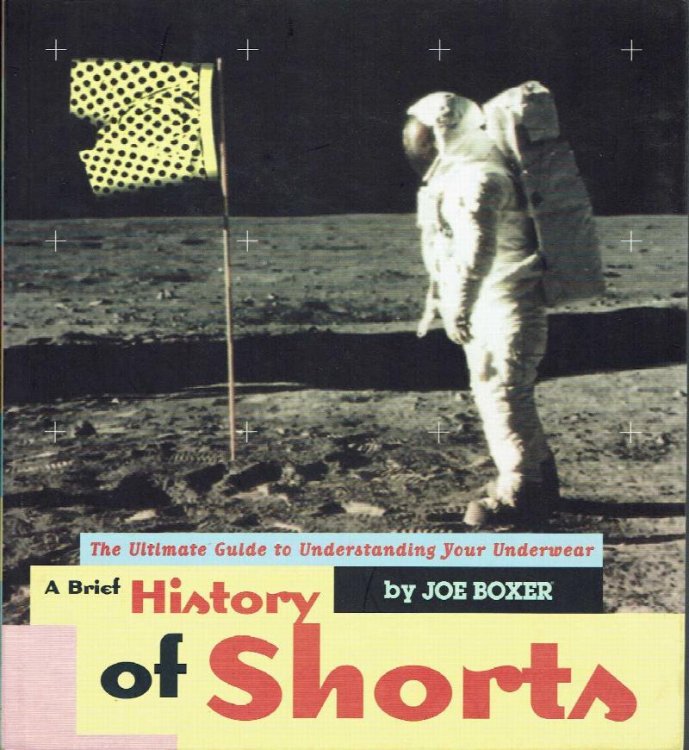 A Brief History of Shorts: the Ultimate Guide to Understanding Your Underwear