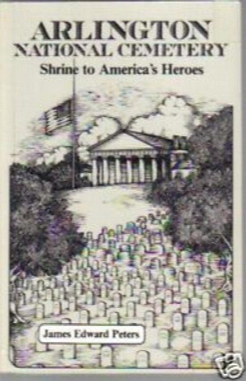 Arlington National Cemetery: Shrine to America's Heroes