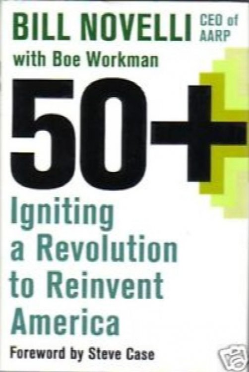 50+: Igniting a Revolution to Reinvent America