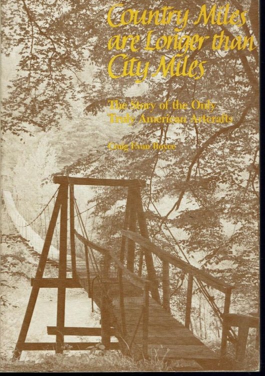 Country Miles Are Longer Than City Miles: the Story of the Only Truly American Artcrafts