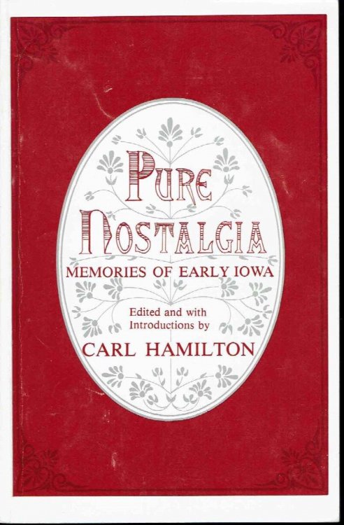 Pure Nostalgia: Memories of Early Iowa