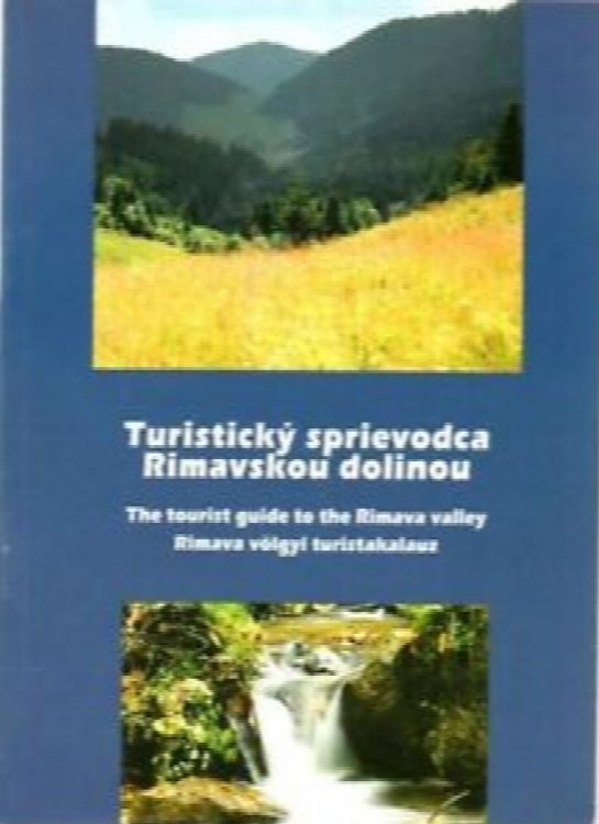 Turisticky Sprievodca Rimavskou Dolinou/ Tourist Guide to the Rimava Valley