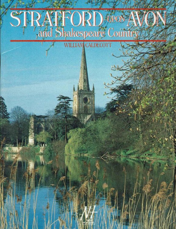 Stratford Upon Avon and Shakespeare Country