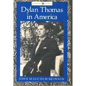 Dylan Thomas in America: An Intimate Journal
