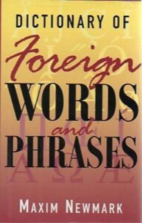 Dictionary of Foreign Words and Phrases