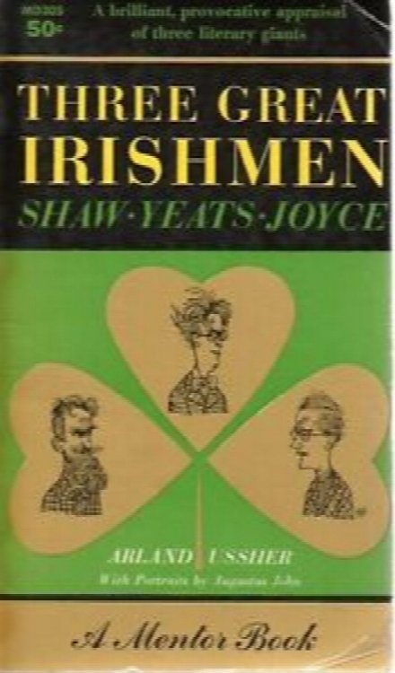 Three Great Irishmen: Shaw, Yeates, Joyce