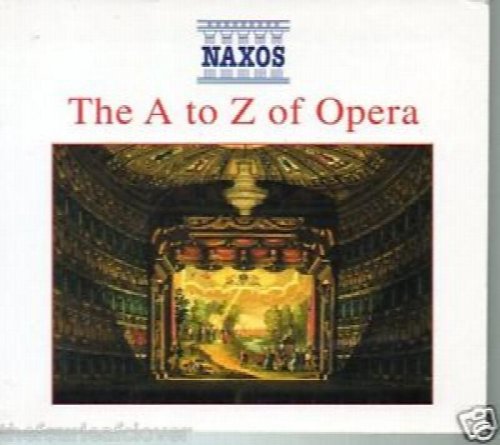 The A to Z of Opera: Naxos