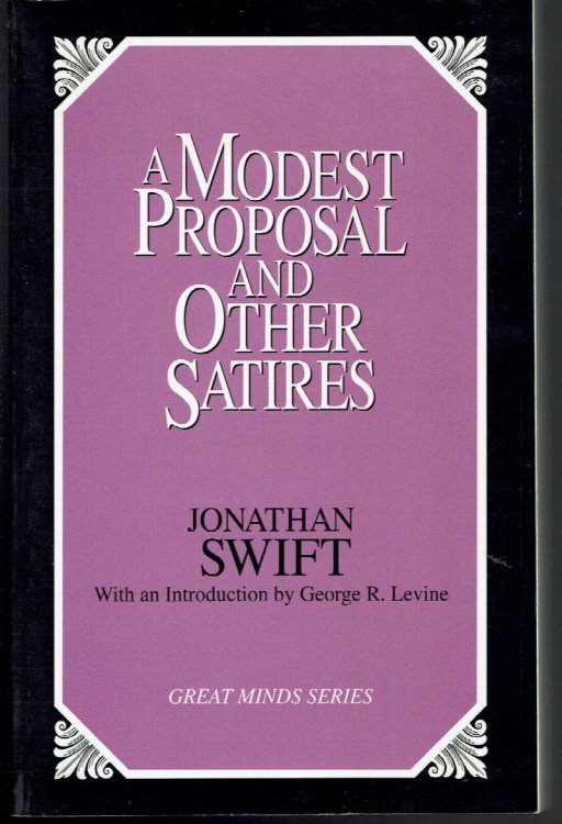 A Modest Proposal and Other Satires