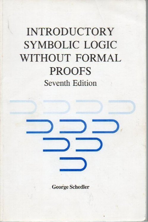 Introductory Symbolic Logic Without Formal Proofs
