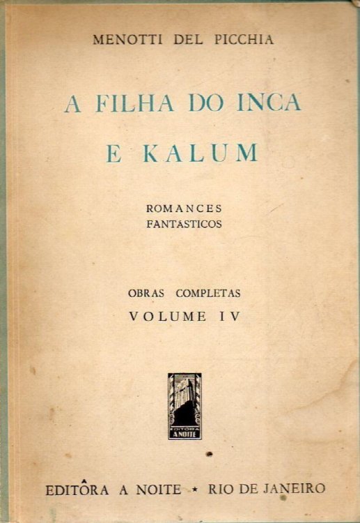 A Filha Do Inca E Kalum: Romances Fantasticos
