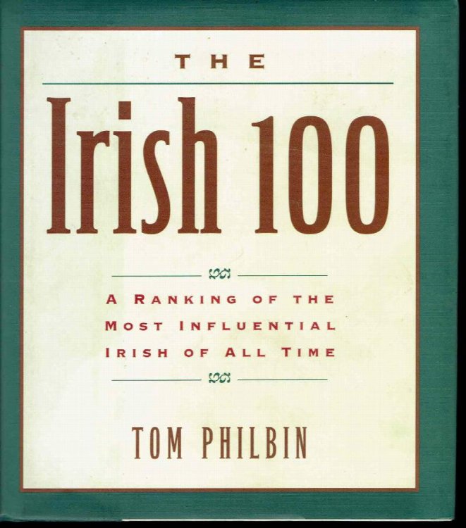 The Irish 100: A Ranking of the Most Influential Irish of All Time