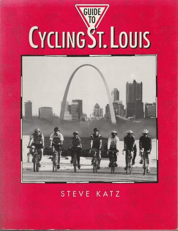 Guide To Cycling St. Louis (Show Me Missouri)