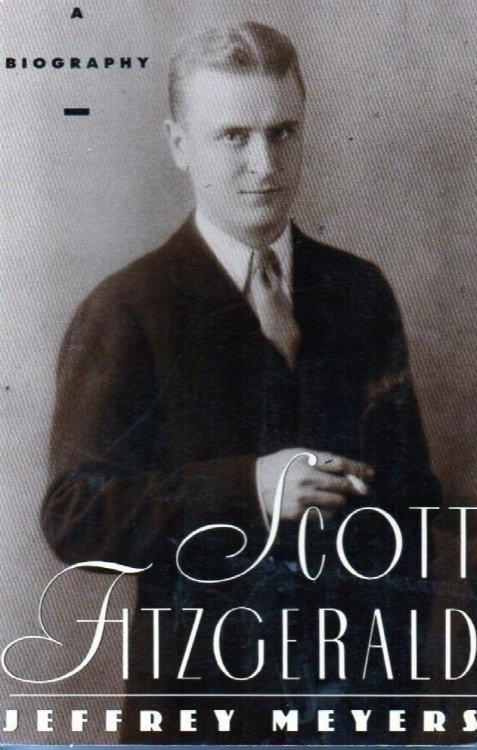 Scott Fitzgerald: A Biography