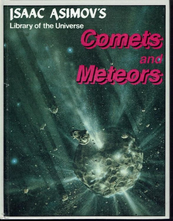 Comets And Meteors: Isaac Asimov's Library of the Universe