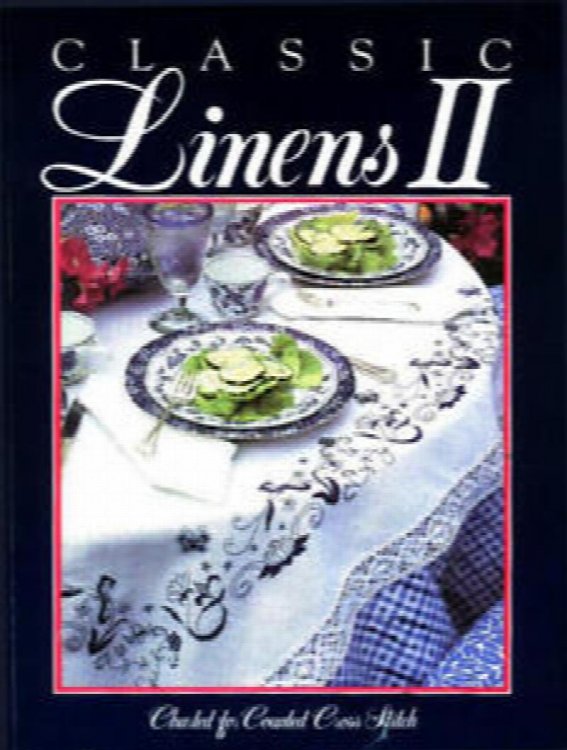 Classic Linens II Charted For Counted Cross Stitch